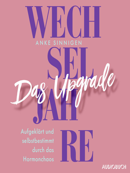 Title details for Wechseljahre. Das Upgrade by Anke Sinnigen - Available